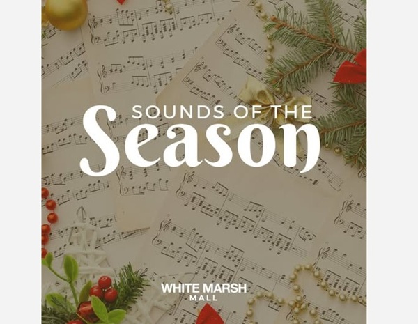 Sounds of the Season White Marsh Mall